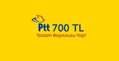 PTT 700 TL yardım başvurusu 2022