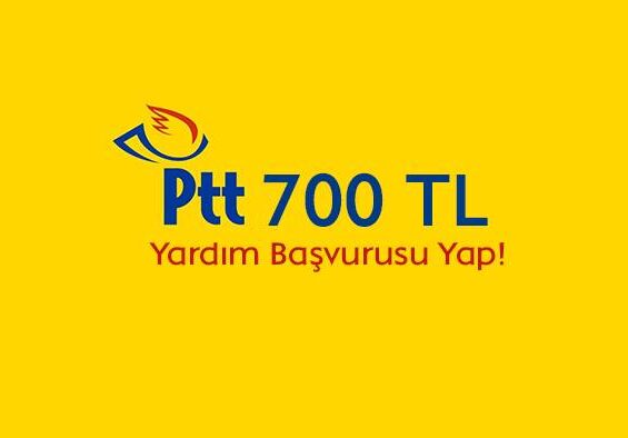 PTT 700 TL yardım başvurusu 2024?