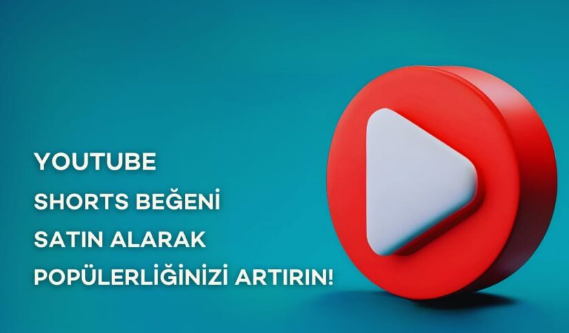 YouTube Shorts Beğeni Satın Alarak Popülerliğinizi Artırın!