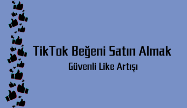 TikTok Beğeni Satın Almak | Güvenli Like Art